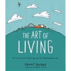 ISBN Art of Living : Reflections on Mindfulness and the Overexamined Life, Comics & graphic novels, English, Hardcover, 144 p ...