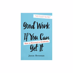Good Work If You Can Get It by Brennan & Jason
