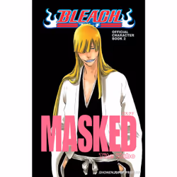 ISBN Bleach MASKED: Official Character Book 2, English, Trade Paperback, 100 pages
