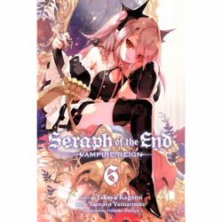 ISBN Seraph of the End, Vol. 6, English, Trade Paperback, 192 pages