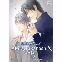 ISBN Don't Be Cruel: Akira Takanashi's Story, English, Trade Paperback, 200 pages