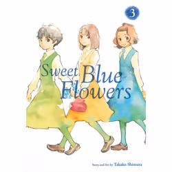ISBN Sweet Blue Flowers, Vol. 3, English, Trade Paperback, 400 pages