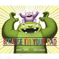 ISBN Because I'm Your Dad book Fiction English Hardcover 32 pages
