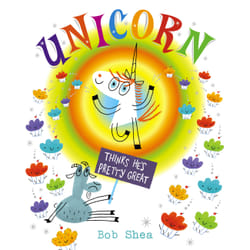 ISBN Unicorn Thinks He's Pretty Great book Fiction English Hardcover 40 pages