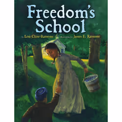 ISBN Freedom's School, Children's, English, Hardcover, 32 pages
