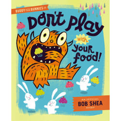 ISBN Buddy and the Bunnies in: Don't Play with Your Food! book Fiction English Hardcover 40 pages
