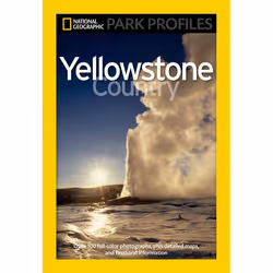 ISBN National Geographic Park Profiles: Yellowstone Country, Paperback, 200 pages