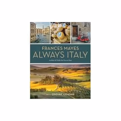 ISBN Frances Mayes Always Italy: An Illustrated Grand Tour, Travel, English, Hardcover, 416 pages