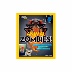 Animal Zombies by National Geographic KidsSteifel & Chana