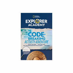 Explorer Academy Codebreaking Adventure 1 by National Geographic Kids