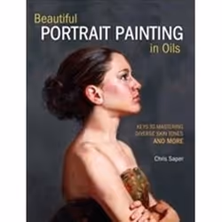 ISBN Beautiful Portrait Painting in Oils : Keys to Mastering Diverse Skin Tones and More, Art & design, English, 176 pages