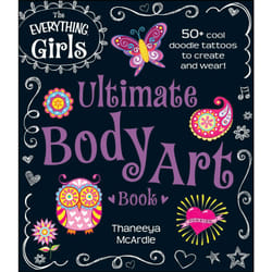 ISBN The Everything Girls Ultimate Body Art Book