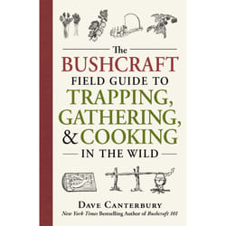 ISBN The Bushcraft Field Guide to Trapping, Gathering, and Cooking in the Wild