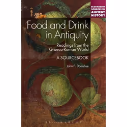 ISBN Food and Drink in Antiquity: A Sourcebook (Readings from the Graeco-Roman World), History, English, Paperback, 312 pages