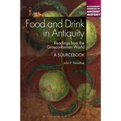 ISBN Food and Drink in Antiquity: A Sourcebook (Readings from the Graeco-Roman World)