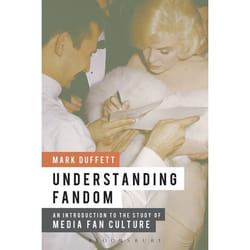 ISBN Understanding Fandom (An Introduction to the Study of Media Fan Culture)