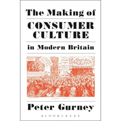 ISBN The Making of Consumer Culture in Modern Britain