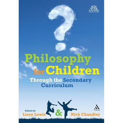 ISBN Philosophy for Children Through the Secondary Curriculum