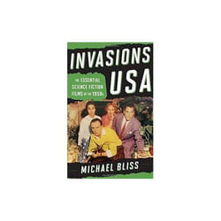 ISBN Invasions USA : The Essential Science Fiction Films of the 1950s