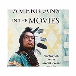 ISBN Native Americans in the Movies : Portrayals from Silent Films to the Present, Film, English, Hardcover, 464 pages