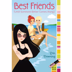 ISBN Best Friends (Until Someone Better Comes Along), English, Trade Paperback, 240 pages