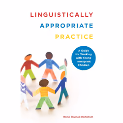 ISBN Linguistically Appropriate Practice: A Guide for Working with Young Immigrant Children, English, 176 pages