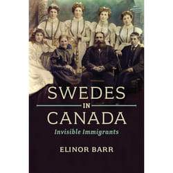 ISBN Swedes in Canada: Invisible Immigrants book English 576 pages