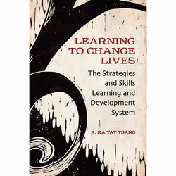 ISBN Learning to Change Lives: The Strategies and Skills Learning and Development Approach, English, 352 pages