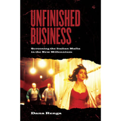 ISBN Unfinished Business: Screening the Italian Mafia in the New Millennium book English 264 pages