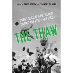 ISBN The Thaw: Soviet Society and Culture during the 1950s and 1960s book English 528 pages