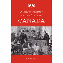 ISBN A Short History of the State in Canada, English, 296 pages