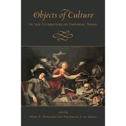 ISBN Objects of Culture in the Literature of Imperial Spain book English 352 pages