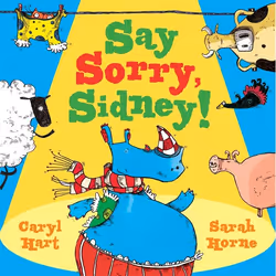 Hachette UK Say Sorry Sidney, English, Paperback, 32 pages