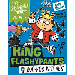 Hachette UK King Flashypants and the Boo-Hoo Witches, English, Paperback, 224 pages