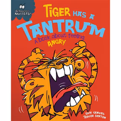 Hachette UK Tiger Has a Tantrum - A book about feeling angry, English, Paperback, 32 pages