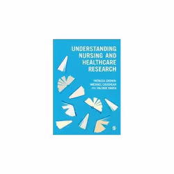 ISBN Understanding Nursing and Healthcare Research, English, Paperback, 224 pages