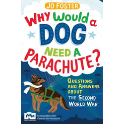 ISBN Why Would A Dog Need A Parachute? Questions and answers about the Second World War book English Paperback 160 pages