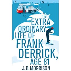 ISBN The Extra Ordinary Life of Frank Derrick, Age 81 book English Paperback 288 pages