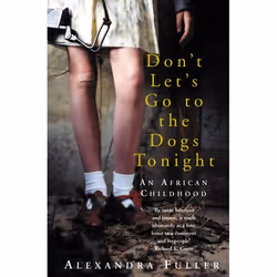 ISBN Don't Let's Go to the Dogs Tonight, English, Paperback, 336 pages