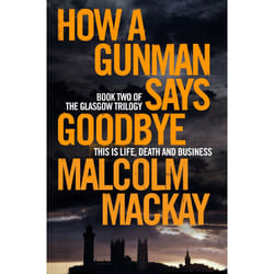 ISBN How a Gunman Says Goodbye book English Paperback 384 pages