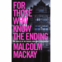 ISBN For Those Who Know the Ending, English, Paperback, 352 pages