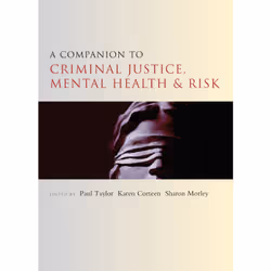 ISBN A Companion to Criminal Justice, Mental Health and Risk, Educational, 366 pages