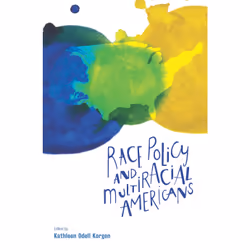 ISBN Race Policy and Multiracial Americans, Educational, 244 pages