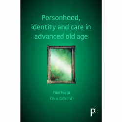ISBN Personhood, Identity and Care in Advanced Old Age, Educational, 186 pages