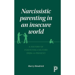 ISBN Narcissistic Parenting in an Insecure World