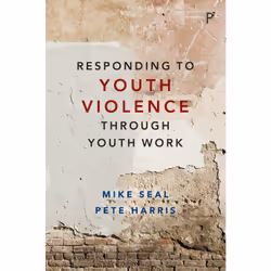 ISBN Responding to Youth Violence through Youth Work, Educational, 280 pages