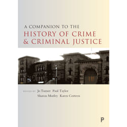 ISBN A Companion to the History of Crime and Criminal Justice