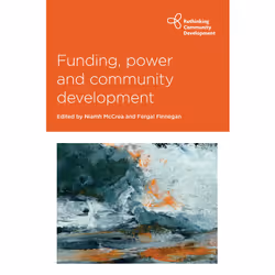 ISBN Funding, Power and Community Development, Educational, 215 pages