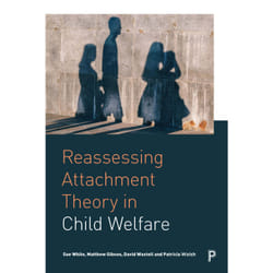 ISBN Reassessing Attachment Theory in Child Welfare