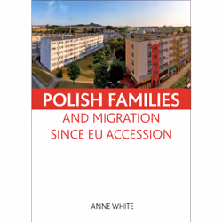 ISBN Polish families and migration since EU accession, Educational, 272 pages